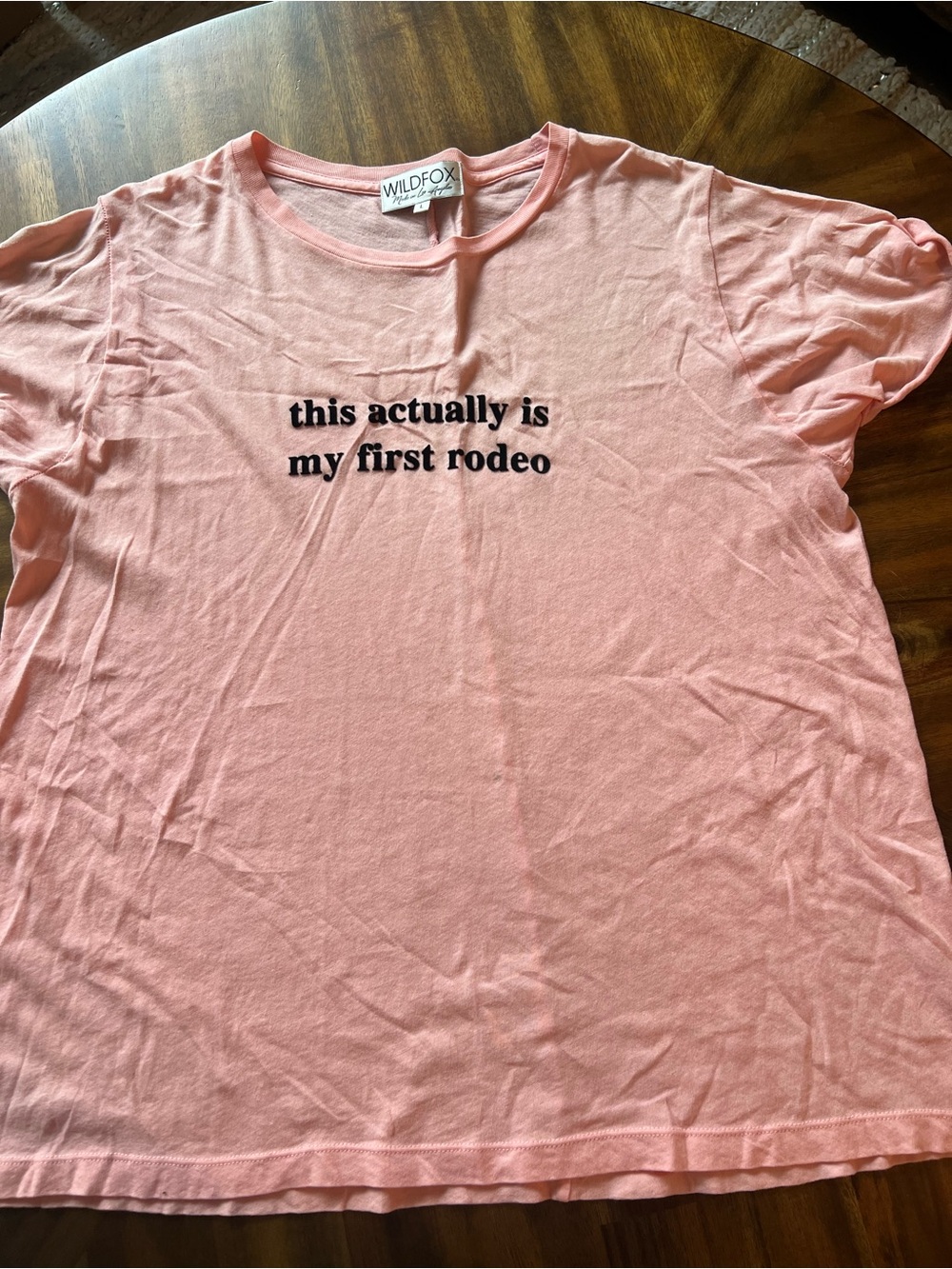 Wildfox Salmon Pink Tee with Black Text "this actually is my first rodeo"